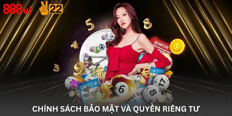 Chính sách bảo mật và quyền riêng tư