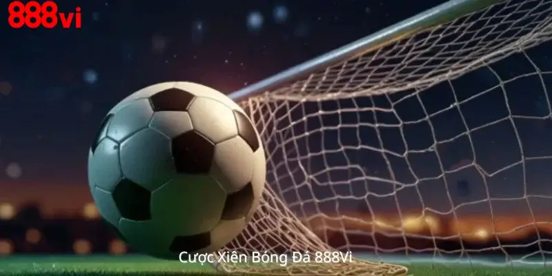 Cược Xiên Bóng Đá 888Vi
