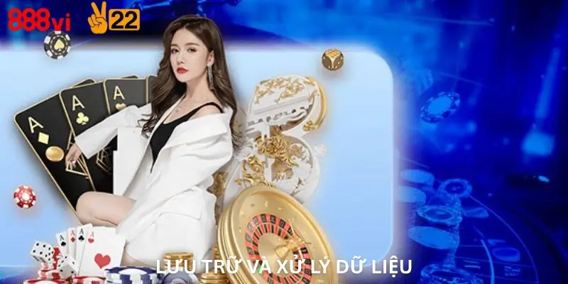Lưu trữ và xử lý dữ liệu