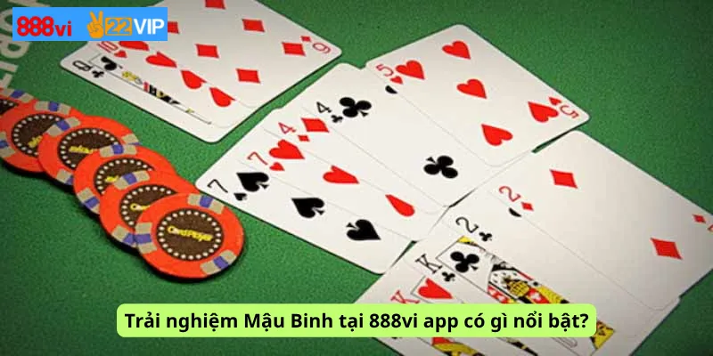 Trải nghiệm Mậu Binh tại 888vi app có gì nổi bật?